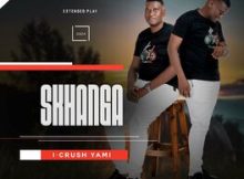 Skhanga - i-crush yami ALBUM