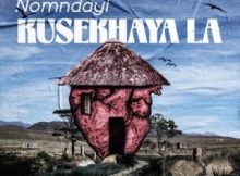 Nomndayi – Kusekhaya la