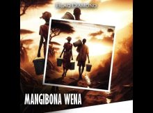 Blaq Diamond – Mangibona Wena