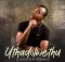 DJ Dunge – Uthadolwethu Ft. Nokwazi