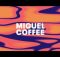 miguel Simple Things Mp3 Download Fakaza