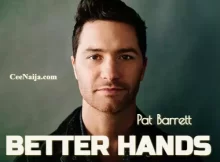 Pat Barrett - Better Hands