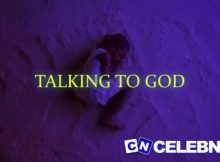 BallahLoaded – Talking to God ft. Omah Lay