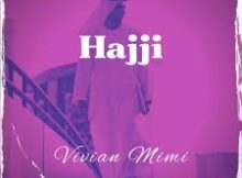 Vivian Mimi – Hajji