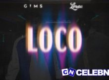 GIMS – LOCO ft Lossa