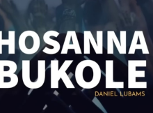 Daniel Lubams – Hosanna Bukole