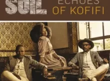 The Soil - Happy (ECHOES OF KOFIFI)