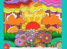 EP: Beat Soul – A Million Dreams