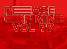 DJ Ace – Peace of Mind Vol 77