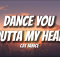 Dance You Outta My Head - Cat Jandice (Song)