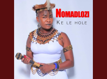 Nomadlozi - ke le hole le hae